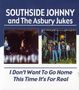 Southside Johnny: I Don't Want To Go Home / This Time It's For Real, CD