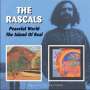 Rascals: Peaceful World / The Island Of Real, 2 CDs