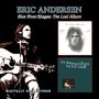 Eric Andersen: Blue River/Stages: The Lost Album, CD,CD