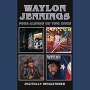 Waylon Jennings: Four Albums On Two Discs, 2 CDs