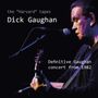 Dick Gaughan: The Harvard Tapes: Definitive Gaughan Concert From 1982, CD, CD