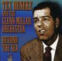 Tex Beneke & The Glenn Miller Orchestra: Beyond The Sea, CD