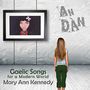 Mary Ann Kennedy: An Dàn: Gaelic Songs For A Modern World, CD, CD