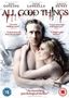 Text: "ALL GOOD THINGS", Zitate und Kritiken von verschiedenen Quellen; Paar im Bett, sie umarmen sich., DVD
