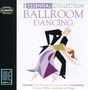 Ballroom Dancing: The Essential Collection, CD
