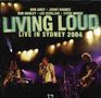 Living Loud: Live In Sydney 2004 - Limited Edition, 2 CDs