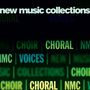 New Music Collections - Choral, CD