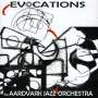Aardvark Jazz Orchestra: Evocations, CD