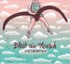 Kusimanten: Bleib ein Mensch, CD