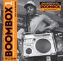 : Boombox 1: Early Independent Hip Hop, Electro And Disco Rap 1979-82, LP,LP,LP