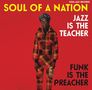 : Soul Of A Nation 2 (1969-1975): Jazz Is The Teacher, Funk Is The Preacher, LP,LP,LP