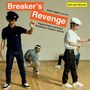 Soul Jazz Records Presents: Breaker's Revenge! Breakdance Classics 1970-84, 2 LPs