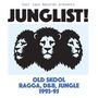"Soul Jazz Records presents JUNGLIST! OLD SKOOL RAGGA, D&B, JUNGLE 1993-95" mit drei schwarzen Löwenköpfen., 2 LPs