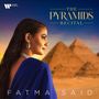 Text: "The Pyramids Recital" und "Fatma Said". Frau in blauem Kleid vor Pyramiden. Sonnenuntergang im Hintergrund., CD