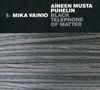 Mika Vainio: Aineen Musta Puhelin, CD