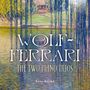 Ermanno Wolf-Ferrari (1876-1948): Klaviertrios opp.5 & 7, CD