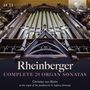 Josef Rheinberger: Orgelsonaten Nr.1-20, 6 CDs