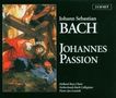 Johann Sebastian Bach: Johannes-Passion BWV 245, CD,CD