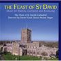 The Choir of St Davids Cathedral - The Feast of St David (Music for Mattins,Eucharist and Evensong), CD, CD