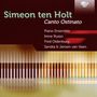 Simeon ten Holt (1923-2012): Canto Ostinato I & II, 2 CDs