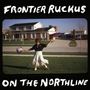 Frontier Ruckus: On The Northline, CD