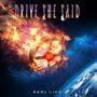 Drive She Said: Real Life, CD