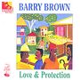 Barry Brown: Love & Protection, CD, CD