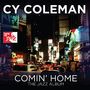 Cy Coleman: Comin Home, CD