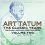 Art Tatum: The Classic Years Volume Two, 2 CDs