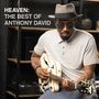 Anthony David: Heaven: The Best Of Anthony David, CD, CD