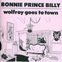 Bonnie 'Prince' Billy: Wolfroy Goes To Town, CD