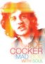 Joe Cocker: Mad Dog With Soul, DVD