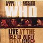 The Who: Live At The Isle Of Wight Festival 1970 (Re-Release), CD,CD