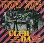 Twisted Sister: Club Daze Vol.1 - The Studio Sessions, CD, CD