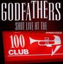 The Godfathers: Shot Live At 100 Club, 1 CD und 1 DVD