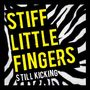 Stiff Little Fingers: Still Kicking, 1 CD und 1 DVD