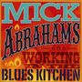 Mick Abrahams & Sharon Watson: Working In The Blues Kitchen, CD
