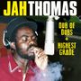 Jah Thomas: Dub Of Dubs / Presents Highest Grade, 2 CDs