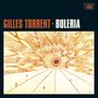 Gilles Torrent: Buleria (180g), LP, LP