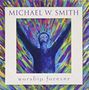 Michael W. Smith: Worship Forever, CD