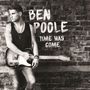 Ben Poole: Time Has Come, CD