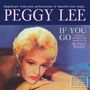 Peggy Lee (1920-2002): If You Go, CD