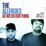 The Allergies: As We Do Our Thing, CD