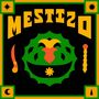 Mestizo: Mestizo, LP, LP