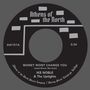 Ike Noble: Money Wont Change You / She's Got To Be Loved, Single 7"