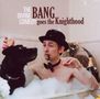 "The Divine Comedy, Bang goes the Knighthood." Ein Mann mit Hut und Pfeife in der Badewanne mit Hund und Sektflasche., CD