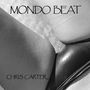 Text: "MONDO BEAT", "CHRIS CARTER". Bild zeigt abstrakte Schwarz-Weiß-Formen mit Licht und Schatten., LP