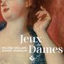 Ensemble Amarillis - Jeux de Dames (Un Portrait de l'Amour), CD
