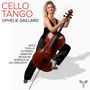 Ophelie Gaillard - Cello Tango, 2 CDs