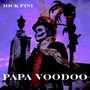 Mick Pini: Papa Voodoo, CD, CD